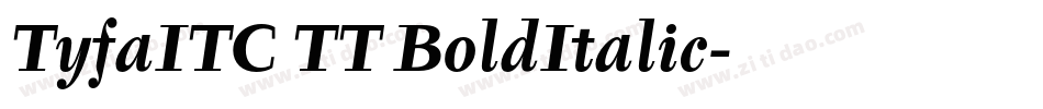 TyfaITC TT BoldItalic字体转换